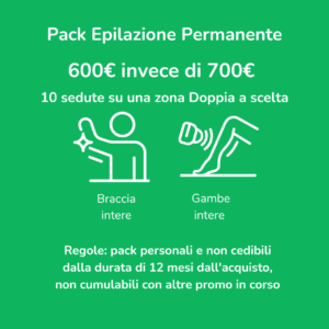 Offerta epilazione permanente EpilExpress: pacchetto da 10 sedute su una zona doppia (braccia intere o gambe intere) a 600€ invece di 700€. Immagine promozionale con regole: pack personali, validi 12 mesi, non cumulabili.